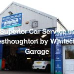 Superior Car Service in Westhoughton by Whitecroft Garage
