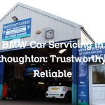 BMW Car Servicing in Westhoughton: Trustworthy and Reliable