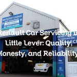 Renault Car Servicing in Little Lever: Quality, Honesty, and Reliability.