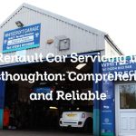 Renault Car Servicing in Westhoughton: Comprehensive and Reliable