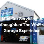 Mini Car Servicing in Westhoughton: The Whitecroft Garage Experience