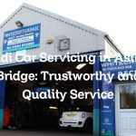 Audi Car Servicing in Astley Bridge: Trustworthy and Quality Service